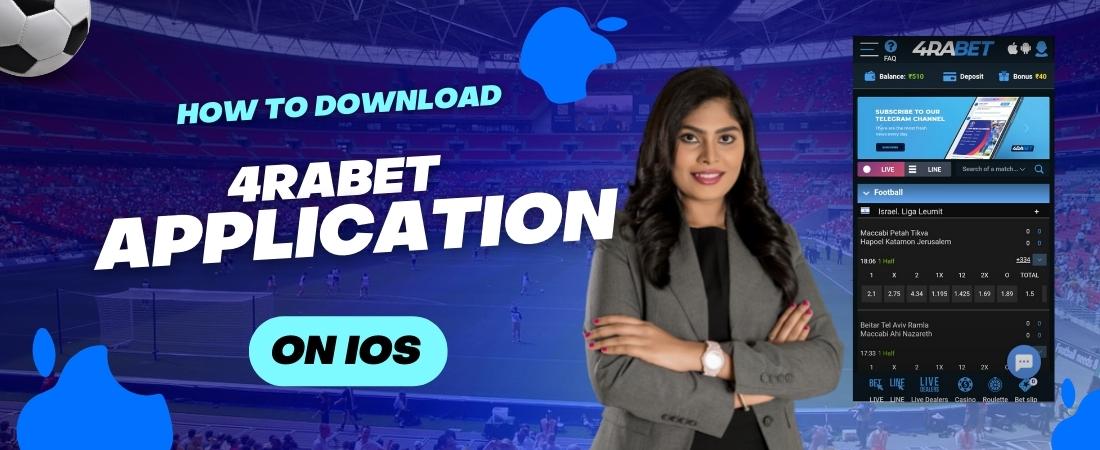 How to download 4Rabet India Mobile Application on iOS?